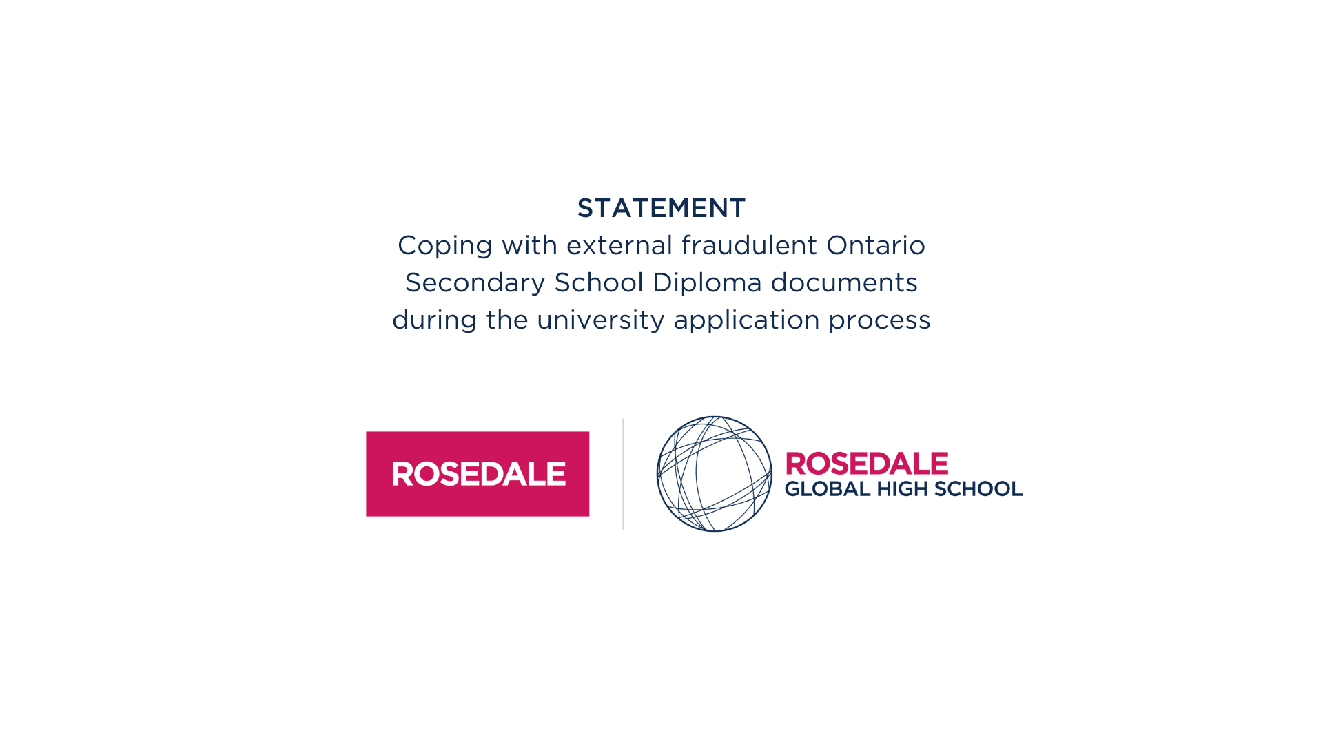 Statement: Coping with external fraudulent OSSD documents during the university application process