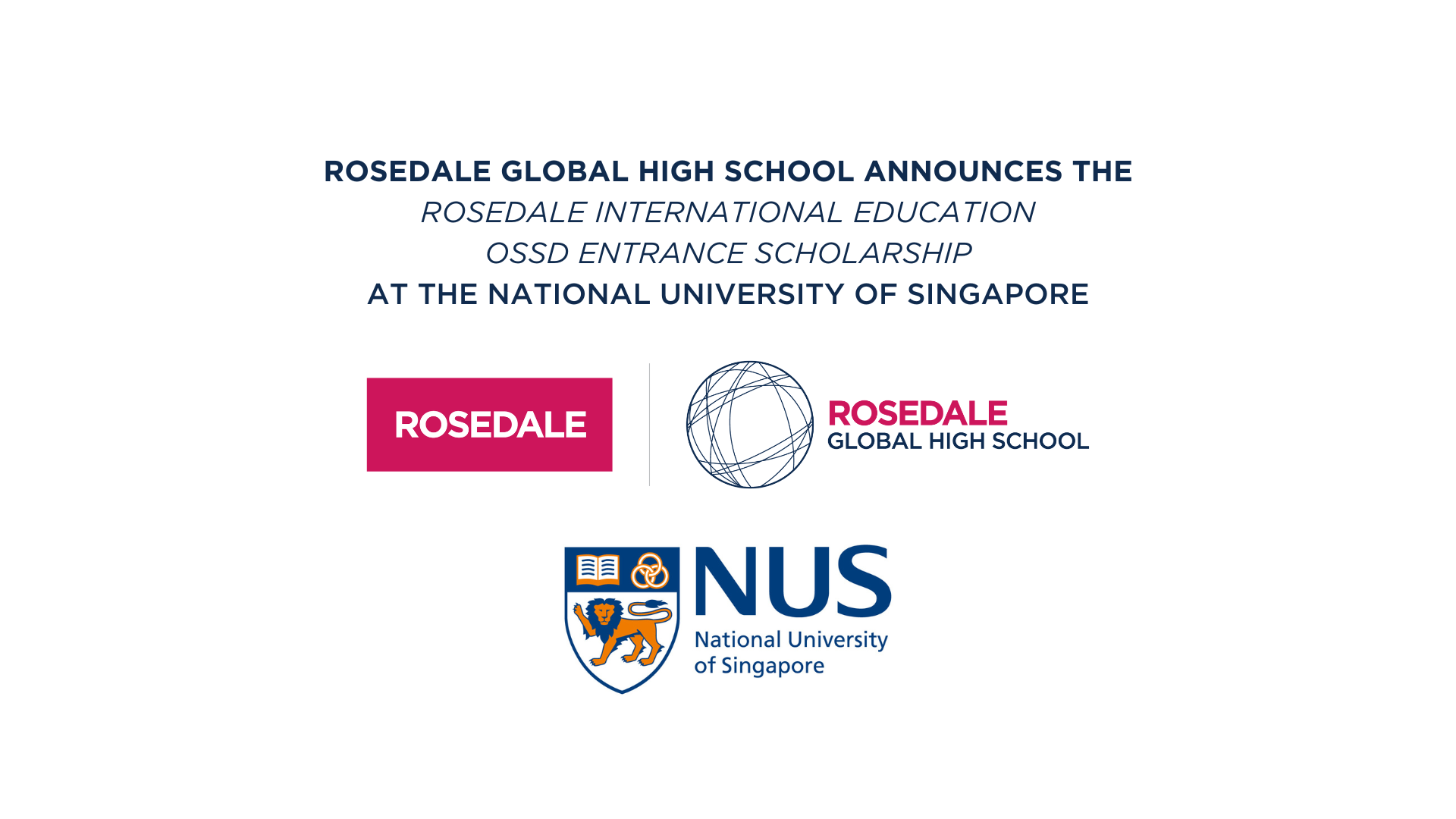 Rosedale Global High School announces the Rosedale International Education OSSD Entrance Scholarship at the National University of Singapore